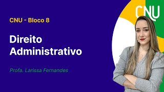 CNU - Bloco 8 - Aula de Direito Administrativo: Cargo, emprego e função públicas