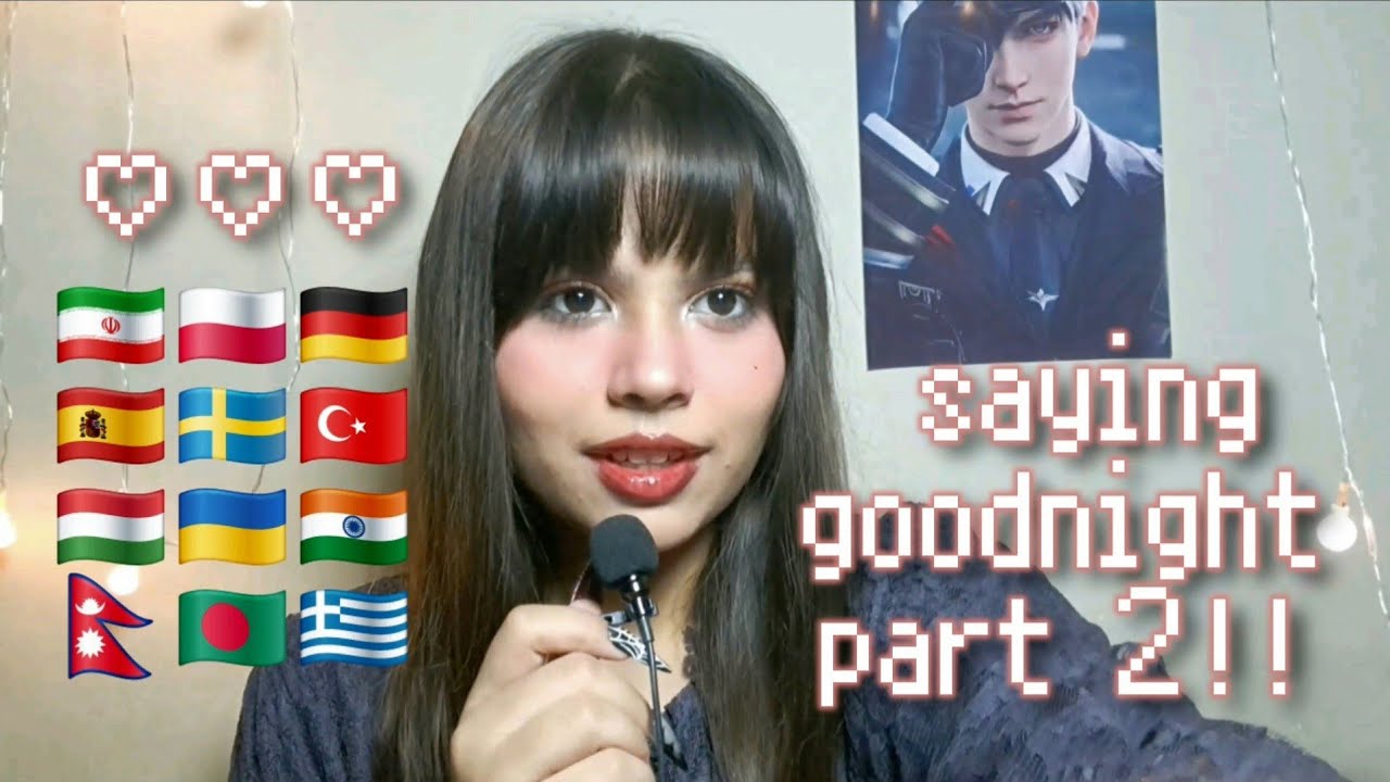 [ASMR] Saying goodnight in 10 different languages ♡ part 2 !! 