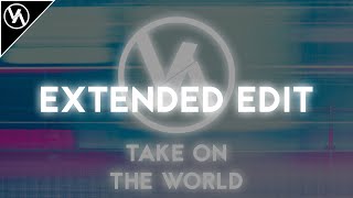 Roski Veair - Take On The World (Extended Edit)