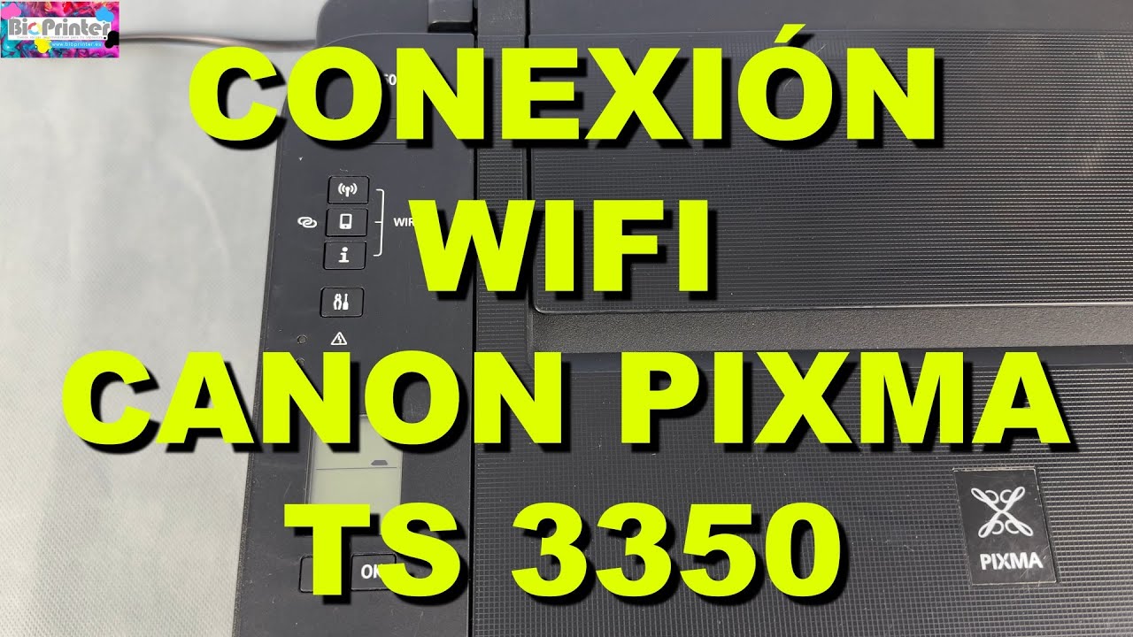 Canon Pixma Ts3350 Mit Wlan Verbinden CONECTAR IMPRESORA CANON TS3350 POR WIFI. Añadirla a red WIFI