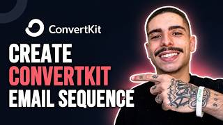 HOW TO CREATE A CONVERTKIT EMAIL SEQUENCE (STEP-BY-STEP GUIDE 2026)