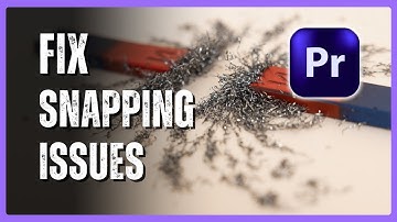 How to Fix Snapping Issues in Adobe Premiere Pro