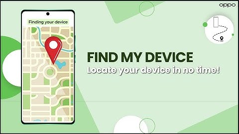 OPPO Care: Find My Device | Track, Locate and Secure your Smartphone!!
