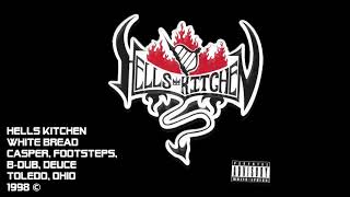Hells Kitchen - White Bread - The Original 1998 - Casper, Footsteps, B-Dub, Deuce