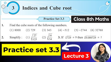 Class 8th Maths | Chapter 3 Indices and Cube root | Practice set 3.3 | Maharashtra Board | Lec 3