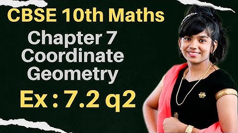 Exercise 7.2 q2 Chapter 7 Coordinate Geometry class 10 math NCERT Syllabus in English
