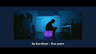 bo burnham - five years (sped up + pitch)