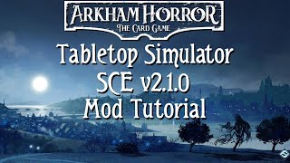 Arkham LCG TTS Tutorial for SCE v2.1.0 screenshot 5