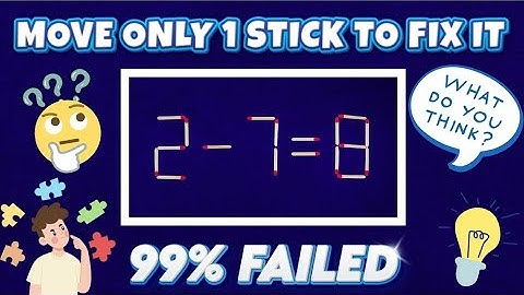 Move only 1 Stick To Make Equation Correct-Matchstick Puzzle 2-7=8