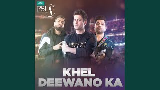 Khel Deewano Ka (HBL PSL 2019 Anthem)