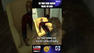 SỰ THẬT HALF LIFE 2 LUÔN CỐ GIẤU #loingaming #halflife2