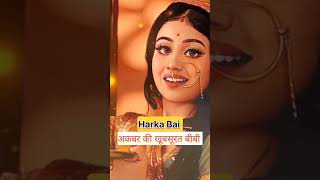 Harkabai  Jalaluddin  Akbar L Jodha Akbar     Mughal  Akbar  Wife trending paak Raah