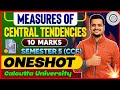 Measures Of Central Tendency| One shot | Maths And Stats | Sem-5 CCF | Calcutta University