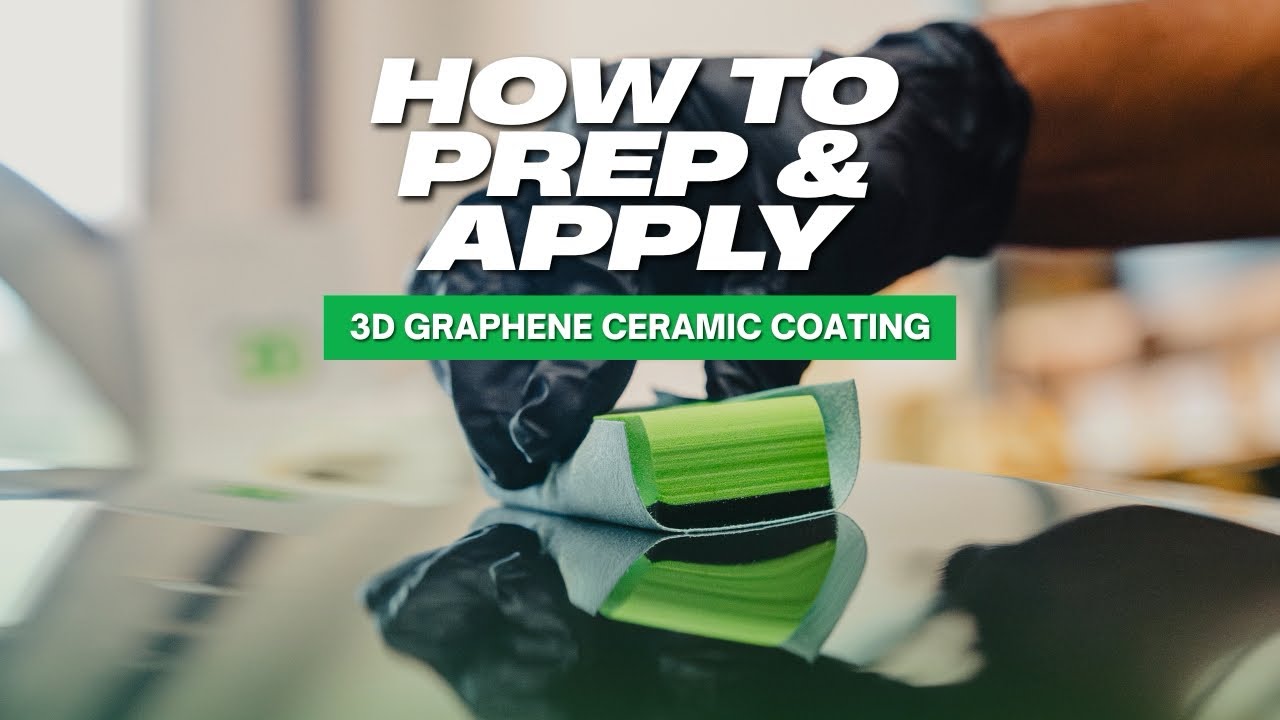 How to Prep & Apply 3D Graphene Infused Ceramic Coating - YouTube