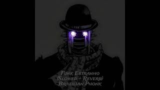 FUNK ESTRANHO  ALXIKE ~ (SUPER SLOWED + REVERB) [BRAZILIAN PHONK] For 1 Hour