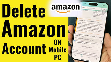 How to Delete Amazon Account Permanently in 2025 - Guide on iPhone, Android, Mac/ PC