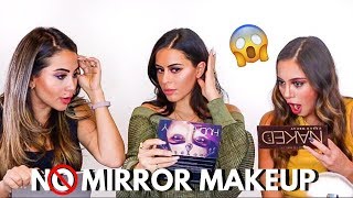 NO MIRROR MAKEUP CHALLENGE WITH MY SISTERS!!! | NAGAM