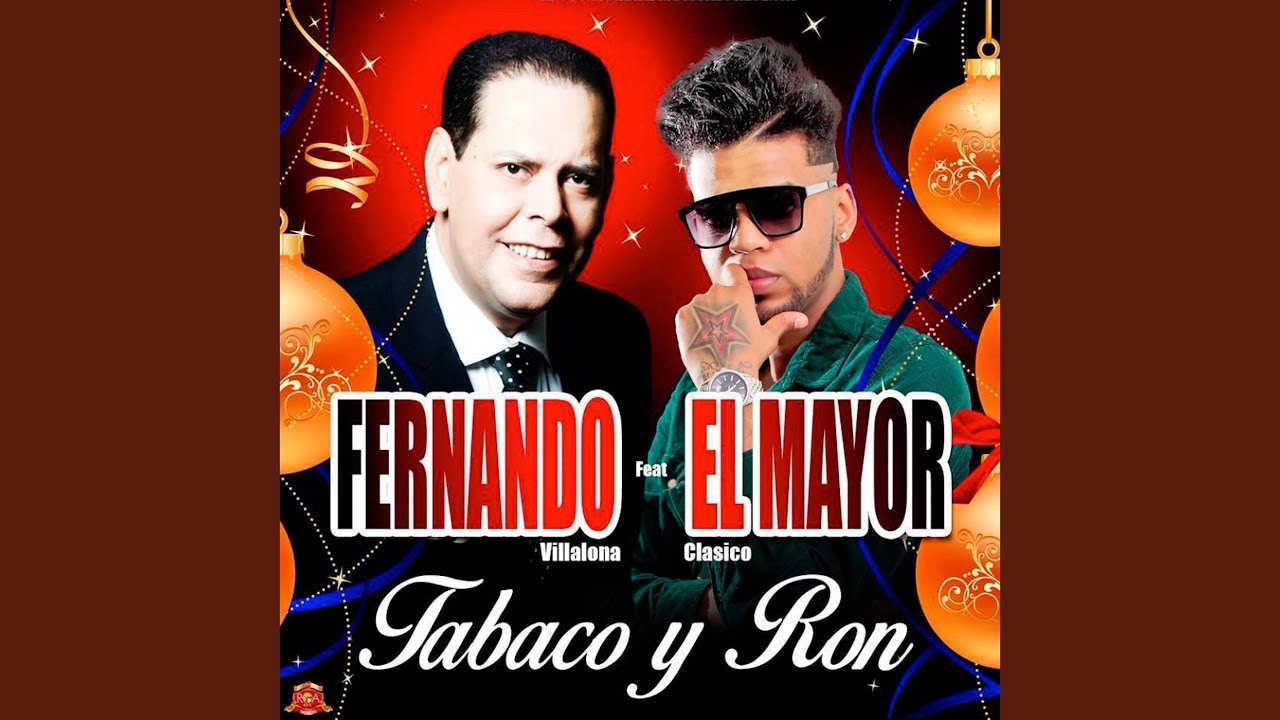 Tabaco y Ron (feat. El Mayor Clasico) YouTube
