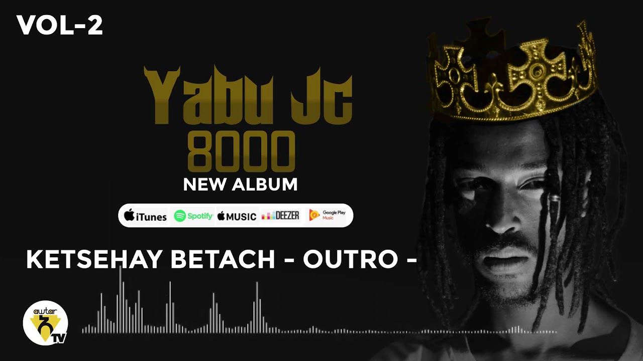 Awtar TV - Yabu Jc - Ketsehay Betach - New Ethiopian Music 2021 - ( Official Audio )