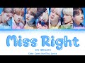 [THAISUB] BTS - Miss Right | Color Coded lyrics #จินทาโร่ไทยซับ
