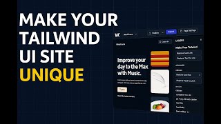 How to Make Your Tailwind UI Website Not Look Like Every Other Website