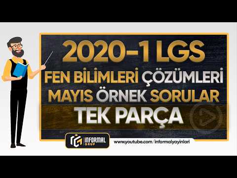 2020-1 LGS MAYIS ÖRNEK SORULAR FEN BİLİMLERİ Soruları ve Çözümleri | TEK PARÇA