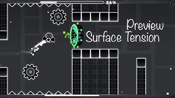 Surface Tension (Preview) By DanZmeNHD (me) | Geometry Dash