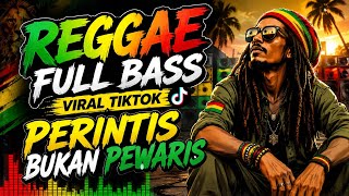  Perintis Bukan Pewaris Reggae  Bass Viral Tiktok 2026 Bikin Semangat Bangkit 