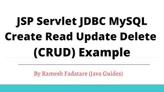 JSP Servlet JDBC MySQL Create Read Update Delete (CRUD) Example