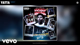 Yatta - Geezy (Official Audio)