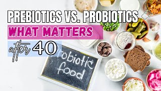 Gut Health Over 40: What You Need to Know About Prebiotics, Probiotics, and Postbiotics