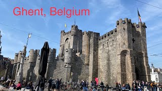 A Day in Ghent, Belgium
