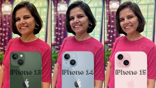 iPhone 15 vs iPhone 14 vs iPhone 13 Detailed Camera Comparison ?