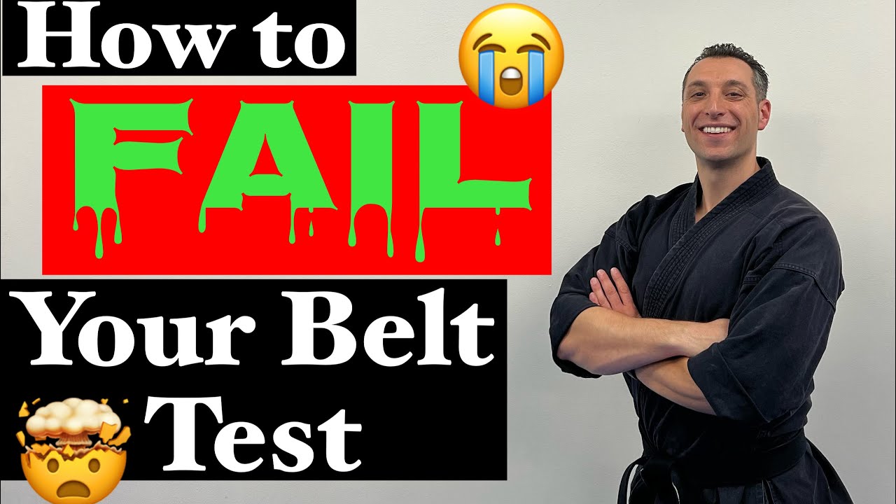 How to FAIL your Belt Test. - YouTube