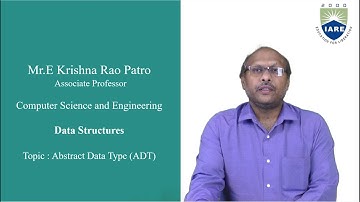 Introduction to Abstract Data Type ( ADT) by Mr E Krishna Rao Patro