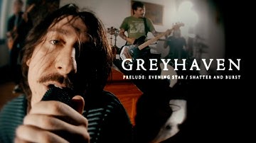Greyhaven - Prelude: Evening Star / Shatter And Burst [OFFICIAL VIDEO]