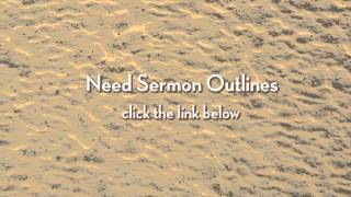 Sermon Outlines - Expository Preaching