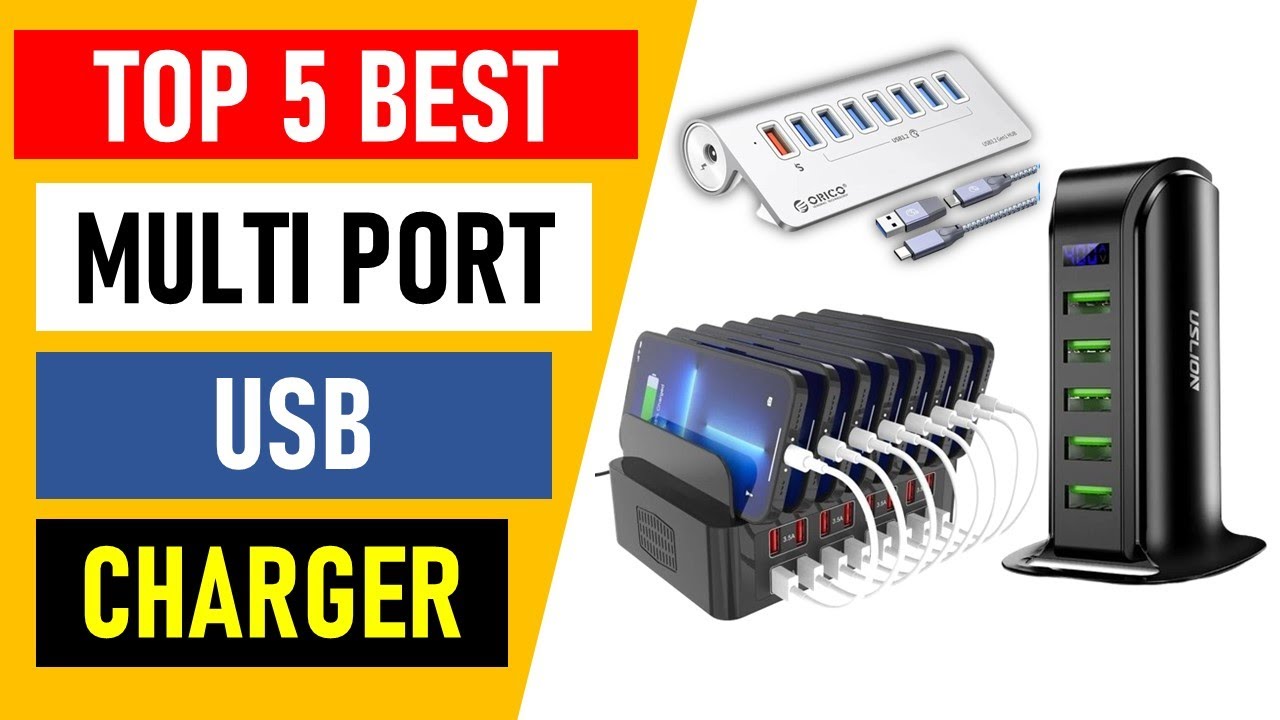 Top 5 Best Multi Port USB Charger in 2024 
