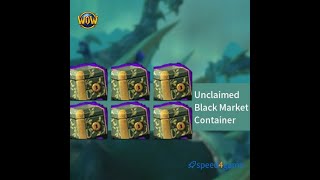 WoW Unclamied black market container openig 1