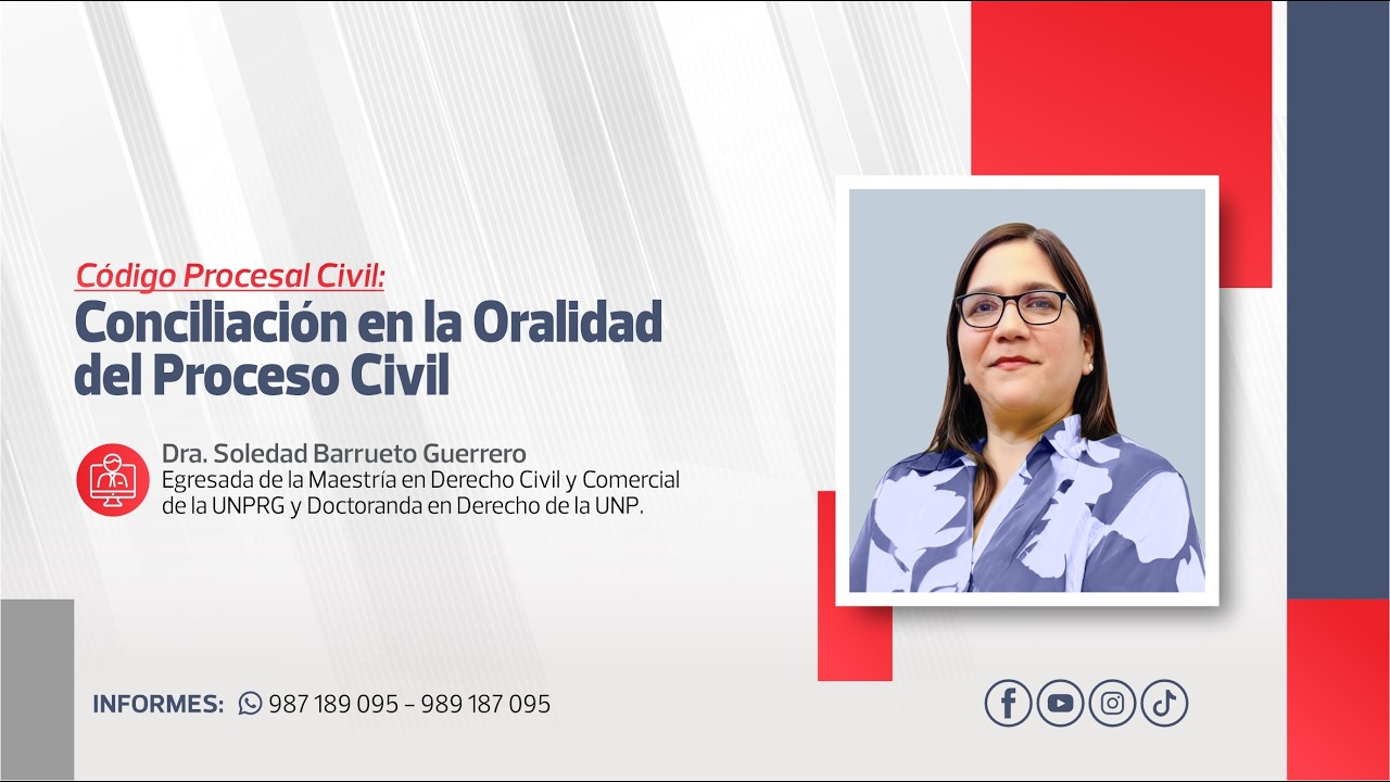 Conciliación en la Oralidad del Proceso Civil | Soledad Barrueto Guerrero