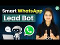Create a WhatsApp Chatbot That Collects Leads and Updates Google Sheets Automatically