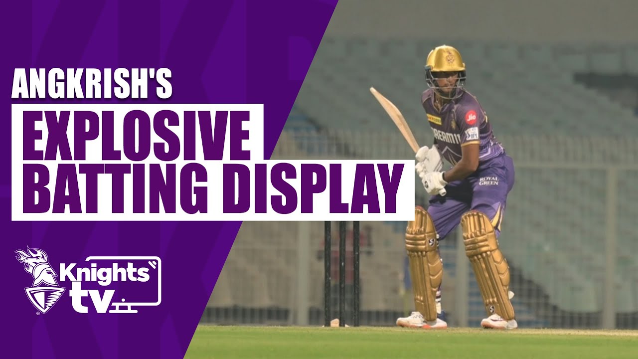 Angkrish Raghuvanshi Impresses in Practice Match   KnightsTV  TATA IPL 2024