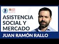 Asistencia social y mercado - Juan Ramón Rallo &quot;Una revolución liberal para España&quot;