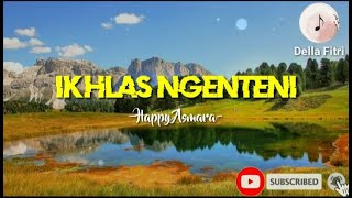 Ikhlas ngenteni -Happy Asmara- lirik