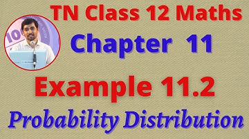 12th Maths Example 11.2 Probability Distributions CHAPTER 11 – TN New SyllabusTN New Syllabus
