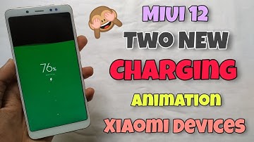 OFFICIAL - MIUI 12 Two New Charging Animations Supported All Xiaomi Devices