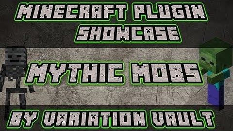 Minecraft Bukkit Plugin - Mythic Mobs - Create mob bosses and spawners