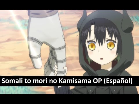 Opening somali to mori no kamisama sub español - romaji 