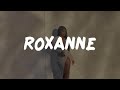 ​​Arizona Zervas - ​​​​​​​​ROXANNE (Lyrics) | Nabis Lyrics