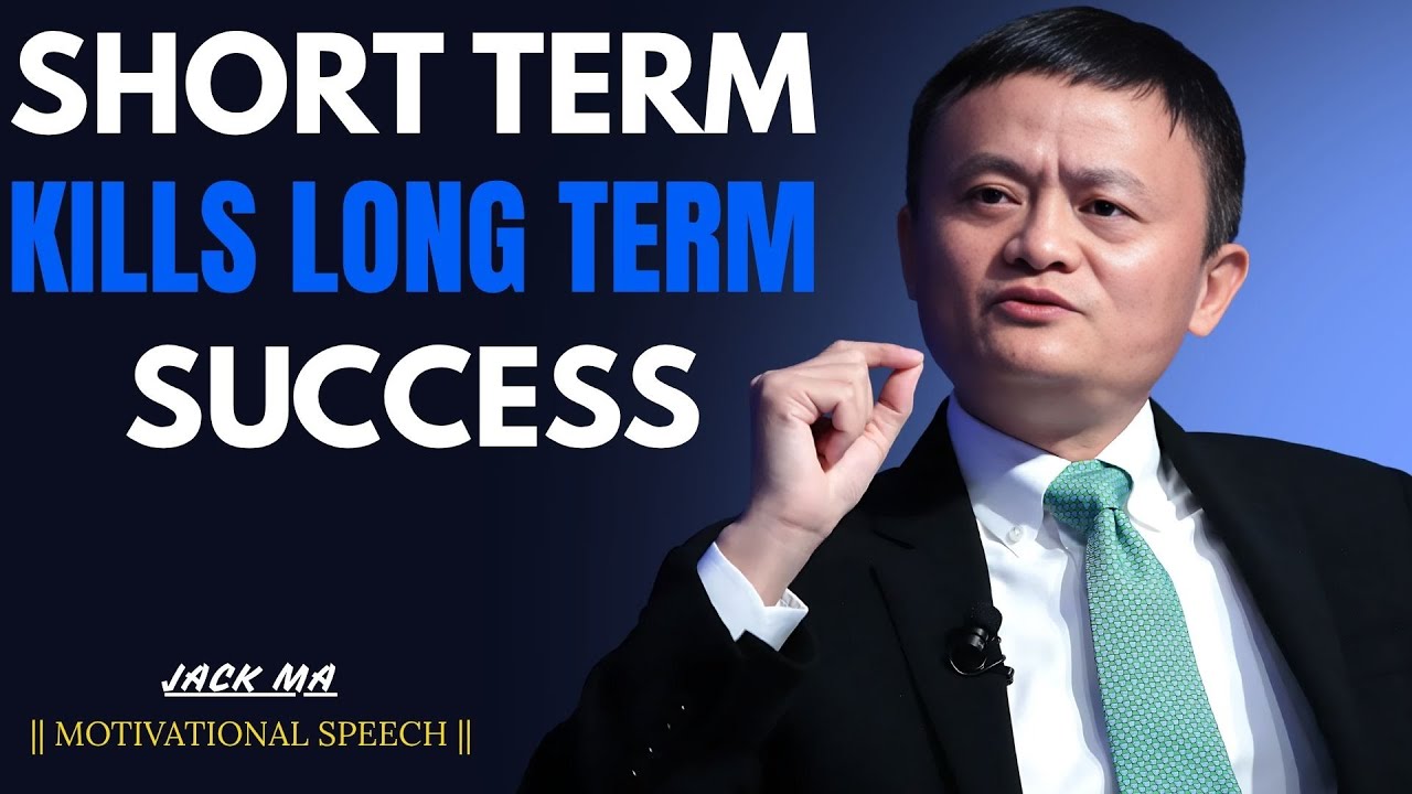 Think Long Term, Build Your Legacy | Life-Changing Motivation | Jack Ma Motivation 